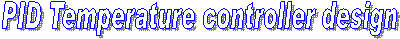PID Temperature controller design